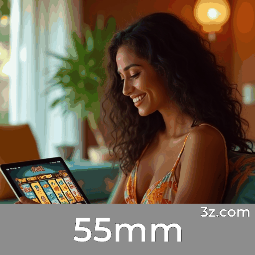 55mm: Desbloqueie Bônus Surpreendentes Agora